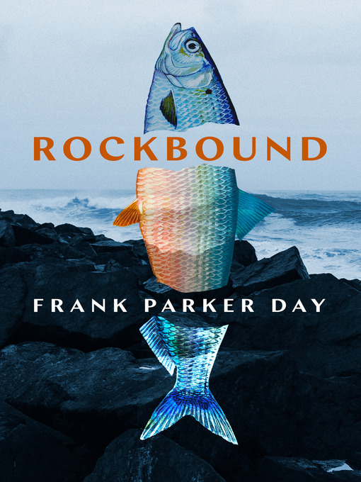 Title details for Rockbound by Frank Parker Day - Available
